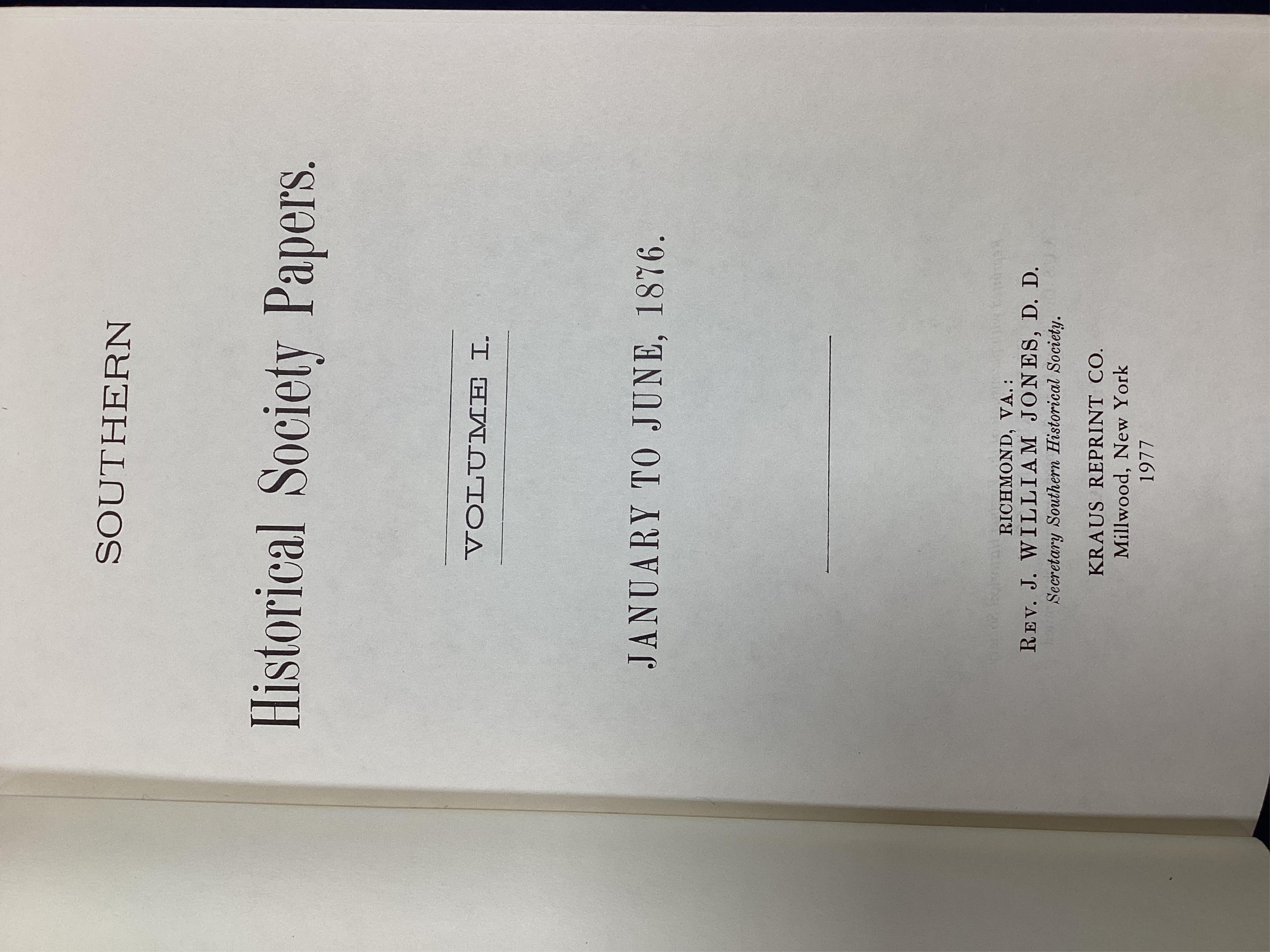 Southern Historical Papers ... reprint edition, 52 vols. original cloth with red labels. New York: Kraus Reprint Co., 1977